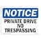Signmission OSHA Notice Sign, 12" Height, 18" Width, Rigid Plastic, Private Drive No Trespassing Sign, Landscape OS-NS-P-1218-L-17809 - alternate 1